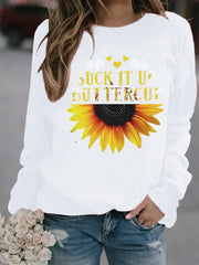 Damen Sweatshirt mit kreativem Sonnenblumenaufdruck und motivierendem Spruch