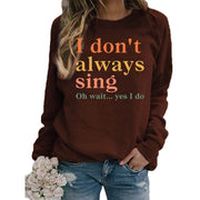 Damen Sweatshirt mit kreativem Spruch und bequemer Passform